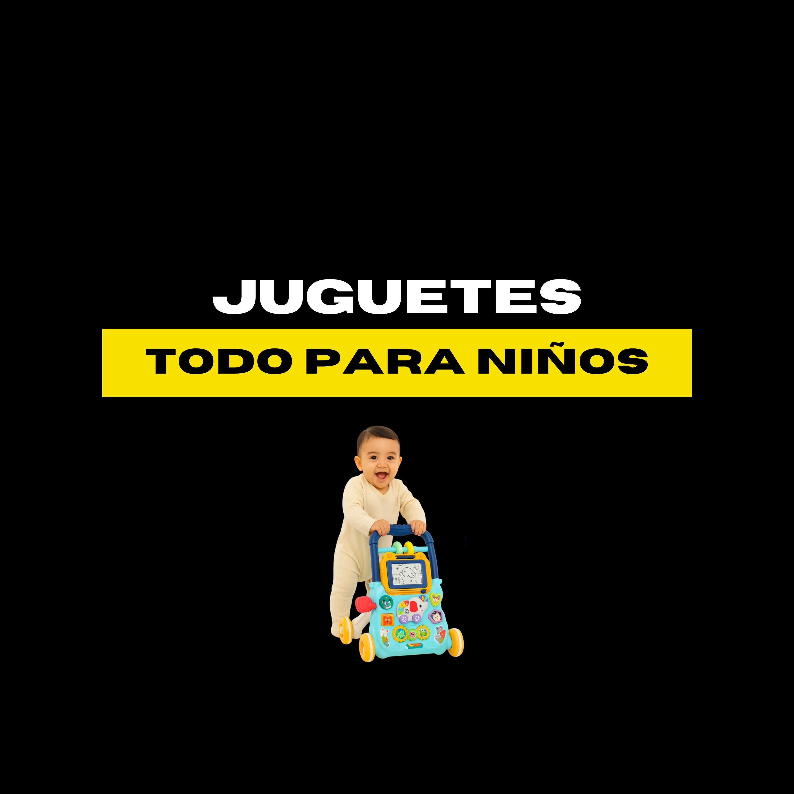 JUGUETES/ TODO PARA NIÑOS