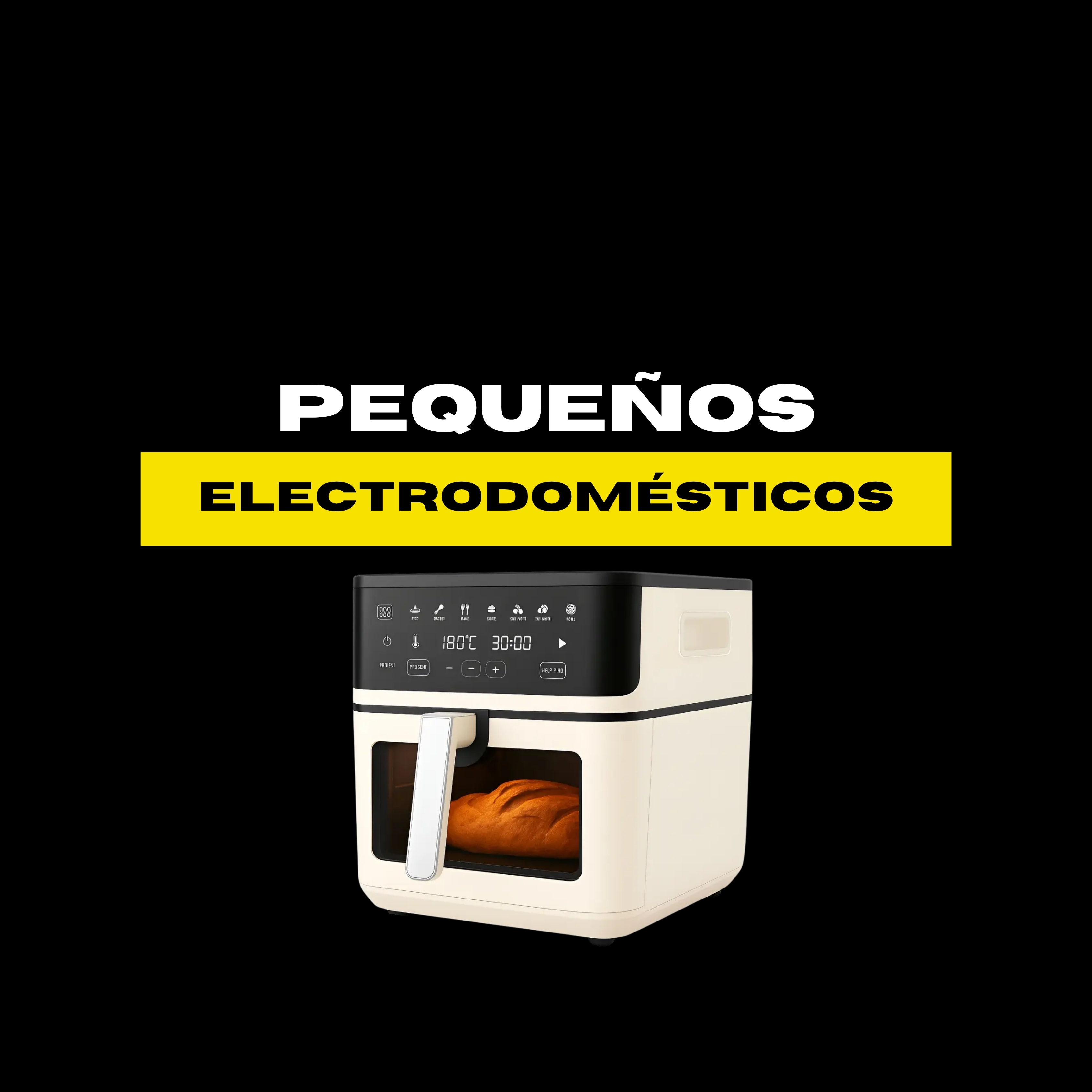 PEQUEÑOS ELECTRODOMÉSTICOS
